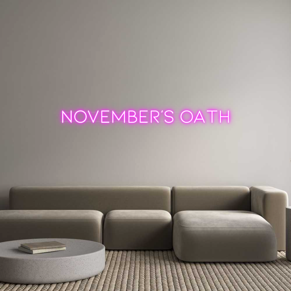 Custom Neon: November's Oath