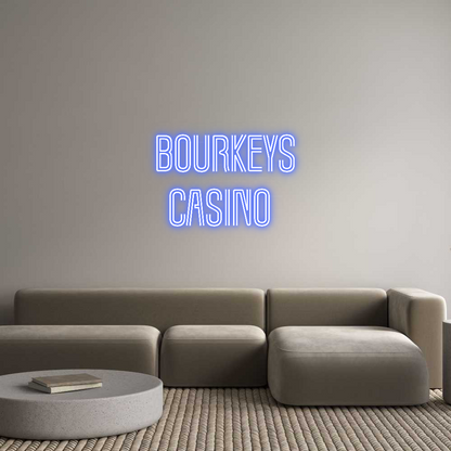 Custom Neon: Bourkeys
Cas...